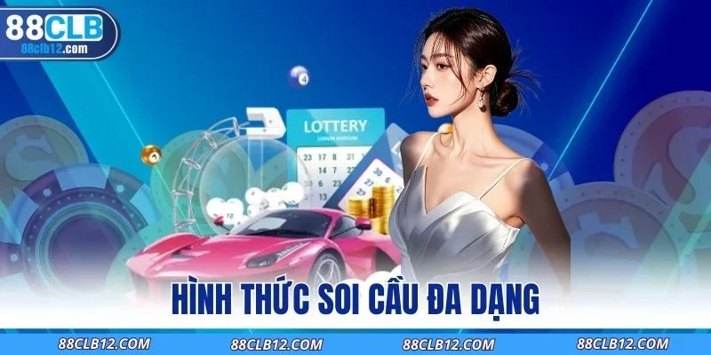 Hình thức soi cầu đa dạng