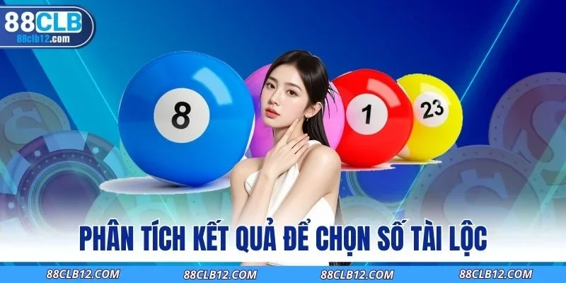 Phân tích kết quả để chọn số tài lộc