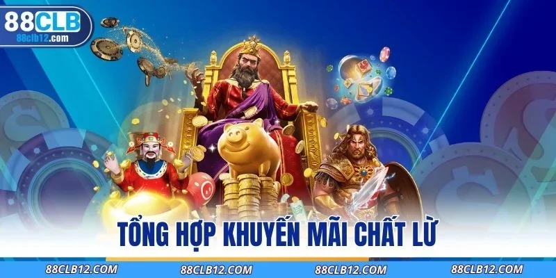 Tổng hợp khuyến mãi chất lừ