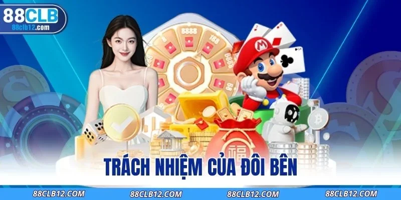 Trách nhiệm của đôi bên